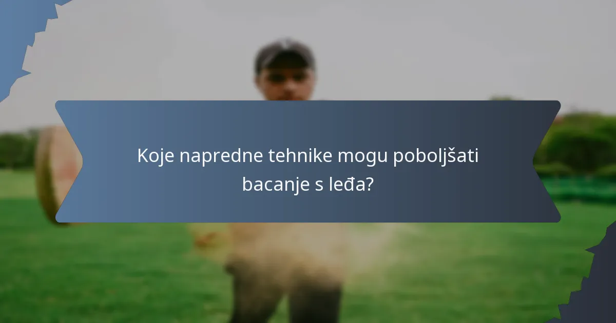 Koje napredne tehnike mogu poboljšati bacanje s leđa?