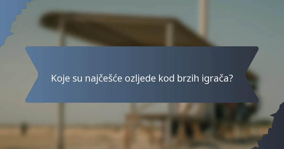 Koje su najčešće ozljede kod brzih igrača?